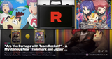 "Are You Perhaps with Team Rocket?" - A Mysterious New Trademark and Japan's Packed TCG Schedule