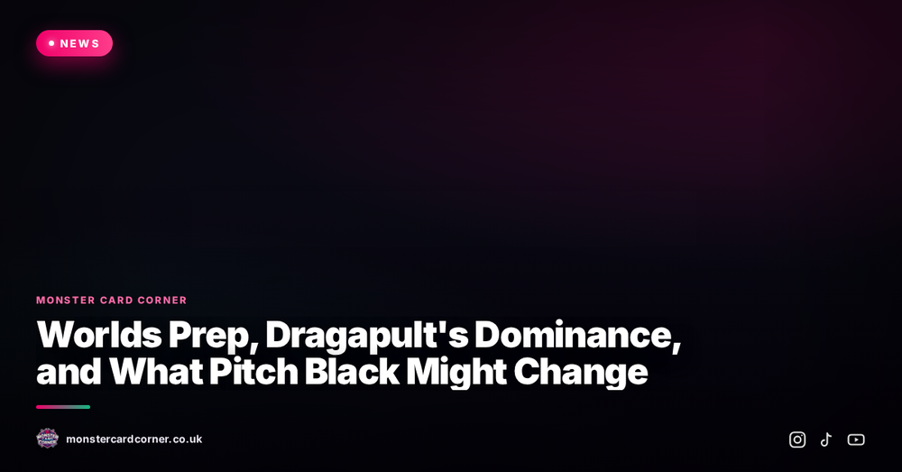 Worlds Prep, Dragapult's Dominance, and What Pitch Black Might Change