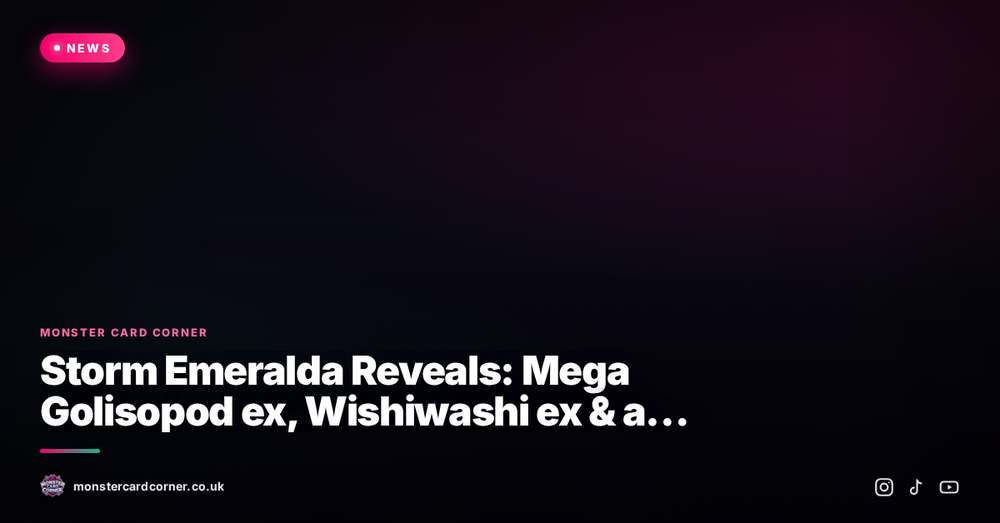 Storm Emeralda Reveals: Mega Golisopod ex, Wishiwashi ex & a Healing-Focused Stadium