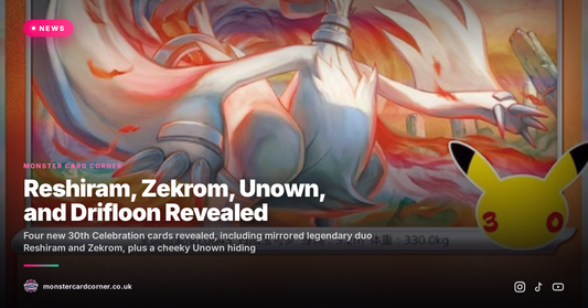 Reshiram, Zekrom, Unown, and Drifloon Revealed from 30th Celebration