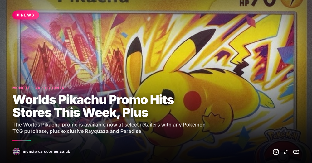 Worlds Pikachu Promo Hits Stores This Week, Plus More Exclusive Cards for PokemonXP Attendees