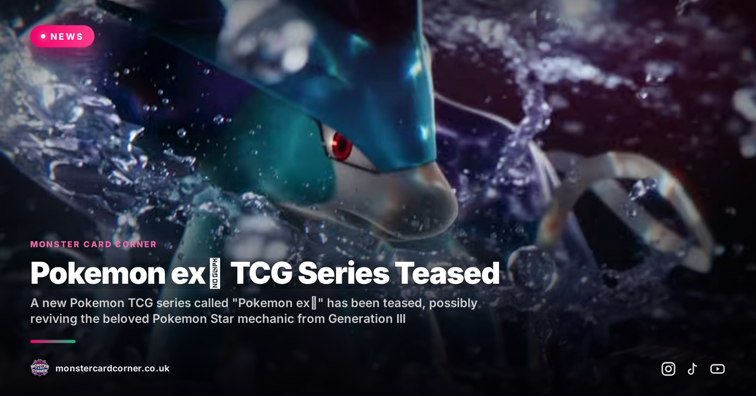 Pokemon ex★ TCG Series Teased: A New Mechanic on the Horizon