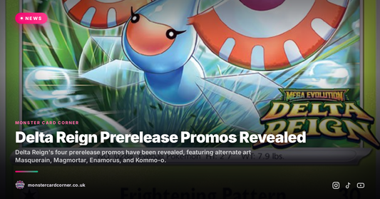 Delta Reign Prerelease Promos Revealed: Masquerain, Magmortar, Enamorus, and Kommo-o