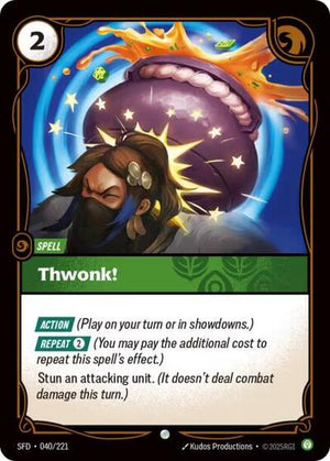 Riftbound - Spiritforged - Thwonk! - 040/221 - Common