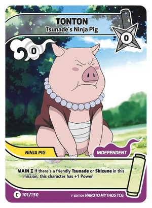 Naruto Mythos TCG - Konoha Shido - Tonton - (Tsunade's Ninja Pig) - KS-101 - Common