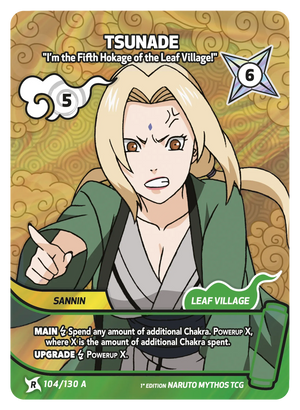 Naruto Mythos TCG - Konoha Shido - Tsunade - (I'm the Fifth Hokage of the Leaf Village!) - KS-104-A - Art Rare