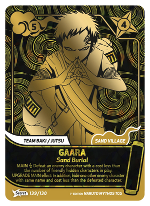 Naruto Mythos TCG - Konoha Shido - Gaara - (Sand Burial) - KS-139 - Secret