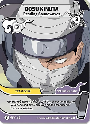 Naruto Mythos TCG - Shinobi Shiren - Dosu Kinuta - (Reading Soundwaves) - SS-045-C - Common