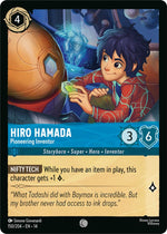 Disney Lorcana TCG - Hyperia City - Hiro Hamada - Pioneering Inventor - 150/204 - Common - Cold Foil