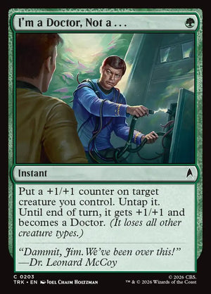 Magic The Gathering - Star Trek - I'm a Doctor, Not a . . . - 203 - Common