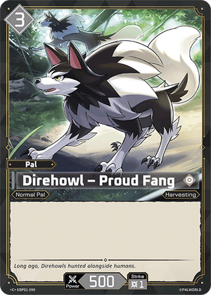 Palworld TCG - Dawn of Palpagos - Direhowl - Proud Fang - EBP01-099