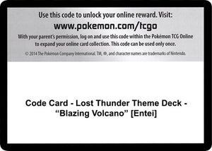 Pokemon TCG - SM - Lost Thunder - Code Card - Lost Thunder Theme Deck - "Blazing Volcano"