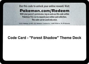 Pokemon TCG - SM Base Set - Code Card - "Forest Shadow" Theme Deck