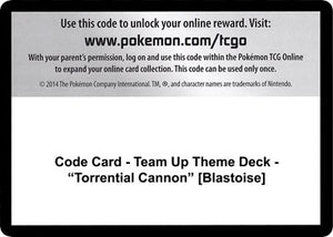 Pokemon TCG - SM - Team Up - Code Card - Team Up Theme Deck - "Torrential Cannon"